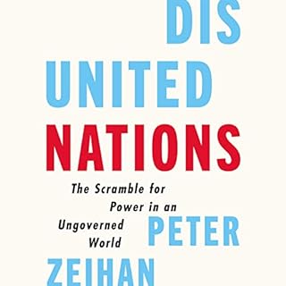 Disunited Nations Audiolibro Por Peter Zeihan arte de portada