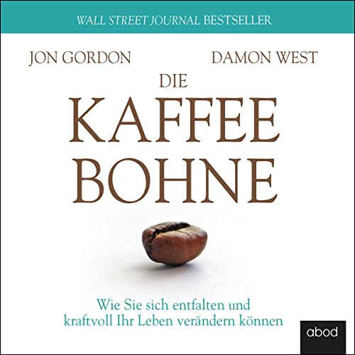 Die Kaffeebohne Audiobook By Jon Gordon, Damon West cover art