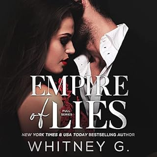 Empire of Lies: Full Series Audiobook By Whitney G. cover art