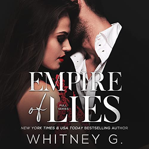 Empire of Lies: Full Series Audiobook By Whitney G. cover art