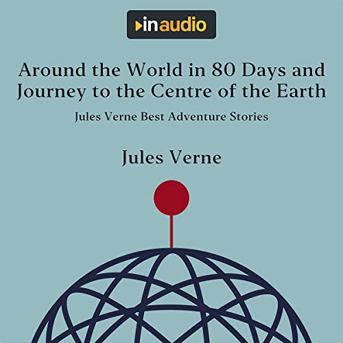 『Around the World in 80 Days and Journey to the Centre of the Earth』のカバーアート