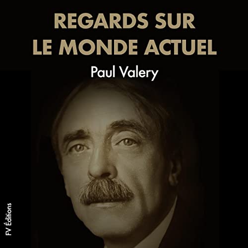 Regards sur le monde actuel Audiobook By Paul Valéry cover art