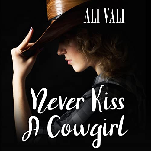 Never Kiss a Cowgirl Audiolibro Por Ali Vali arte de portada