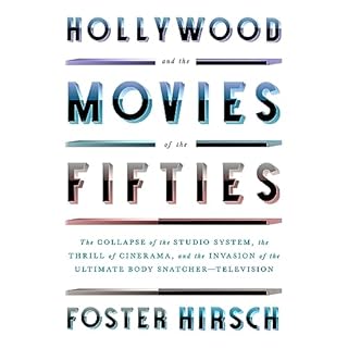 Hollywood and the Movies of the Fifties Audiobook By Foster Hirsch cover art