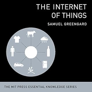 The Internet of Things Audiolibro Por Samuel Greengard arte de portada