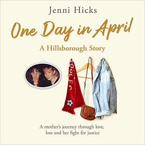 『One Day in April: A Hillsborough Story』のカバーアート