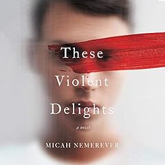 These Violent Delights Titelbild