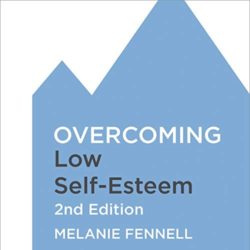 Overcoming Low Self-Esteem cover art