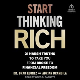 Start Thinking Rich Audiolibro Por Dr. Brad Klontz, Adrian Brambila arte de portada