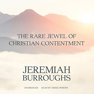 The Rare Jewel of Christian Contentment Audiobook By Jeremiah Burroughs cover art