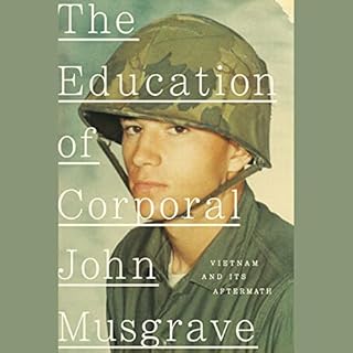 The Education of Corporal John Musgrave Audiobook By John Musgrave cover art