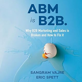 ABM Is B2B Audiobook By Sangram Vajre, Eric Spett cover art