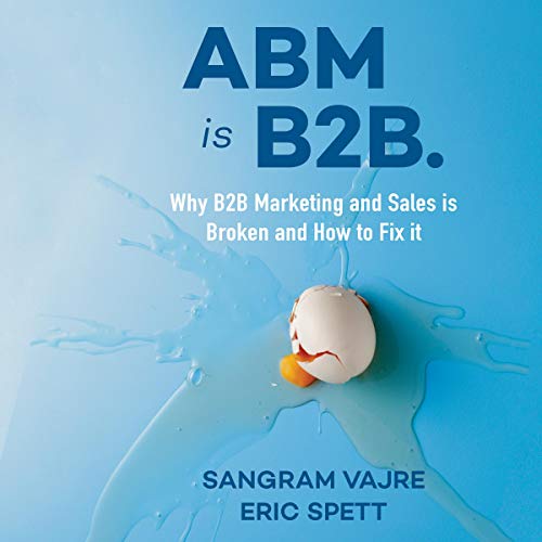 ABM Is B2B Audiolibro Por Sangram Vajre, Eric Spett arte de portada