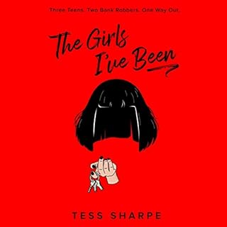 The Girls I've Been Audiolibro Por Tess Sharpe arte de portada