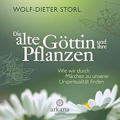 Die alte Göttin und ihre Pflanzen Titelbild