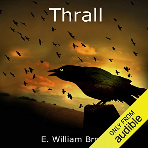 Thrall Audiobook By E. William Brown cover art