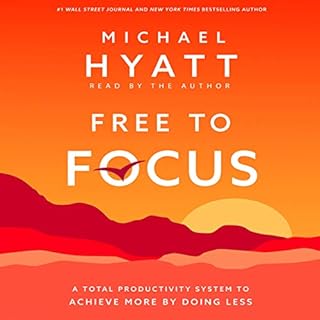 Free to Focus Audiobook By Michael Hyatt cover art