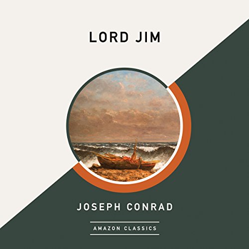 Lord Jim (AmazonClassics Edition) Audiobook By Joseph Conrad cover art