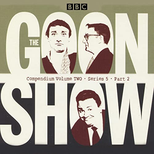 The Goon Show Compendium Volume Two: Series 5, Part 2 cover art