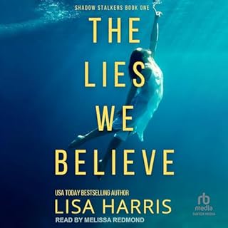 The Lies We Believe Audiolibro Por Lisa Harris arte de portada