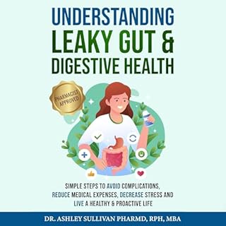 Understanding Leaky Gut & Digestive Health cover art