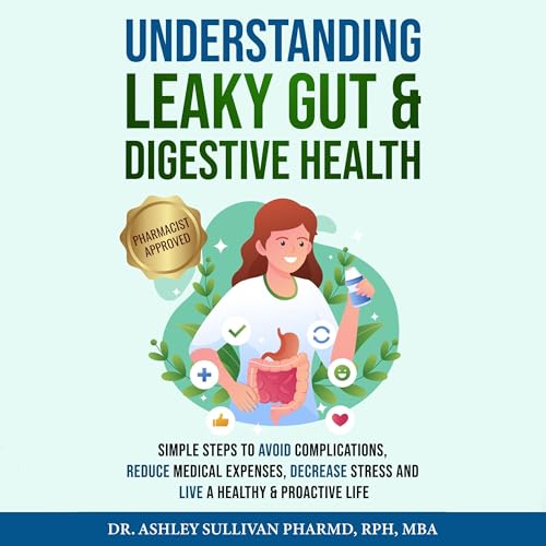 Understanding Leaky Gut & Digestive Health cover art