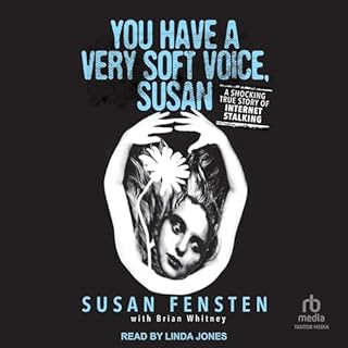 You Have a Very Soft Voice, Susan Audiolibro Por Susan Fensten, Brian Whitney arte de portada