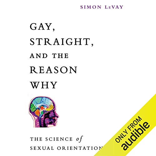 Gay, Straight, and the Reason Why Audiolibro Por Simon LeVay arte de portada