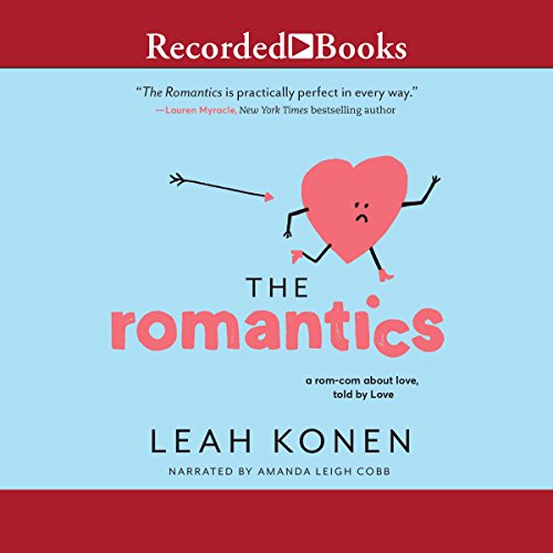 The Romantics Audiobook By Leah Konen cover art