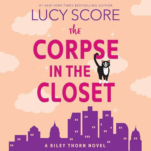 Riley Thorn and the Corpse in the Closet Audiolibro Por Lucy Score arte de portada