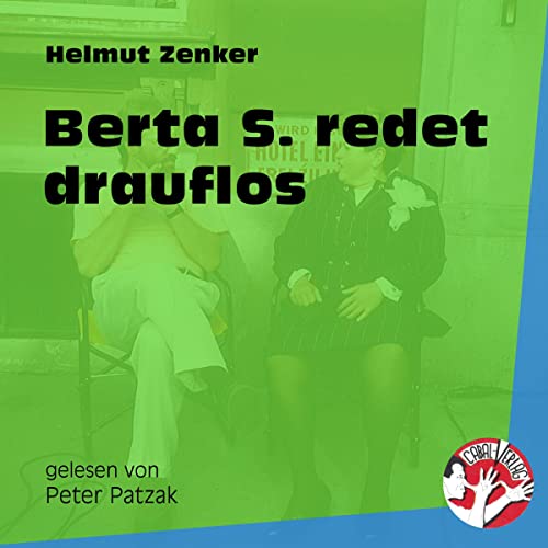 Berta S redet drauflos Audiobook By Helmut Zenker cover art