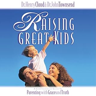 Raising Great Kids Audiolibro Por Dr. John Townsend, Dr. Henry Cloud arte de portada