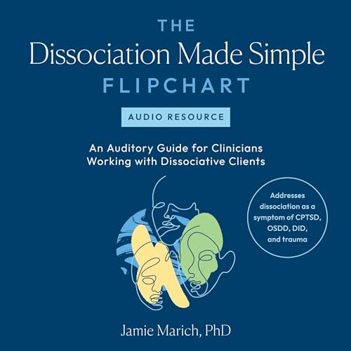 The Dissociation Made Simple Flipchart: Audio Resource Audiolibro Por Jamie Marich PhD arte de portada