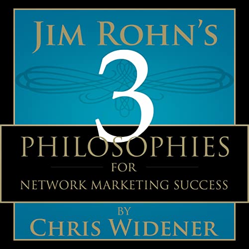 Jim Rohn's 3 Philosophies for Network Marketing Success cover art