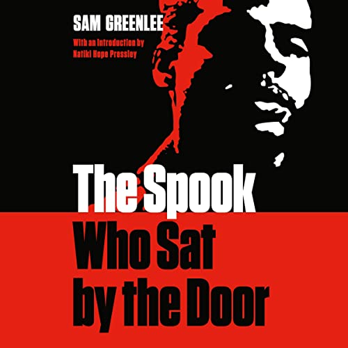 The Spook Who Sat by the Door Audiolibro Por Sam Greenlee, Natiki Hope Pressley arte de portada