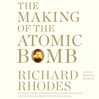 The Making of the Atomic Bomb Audiolibro Por Richard Rhodes arte de portada