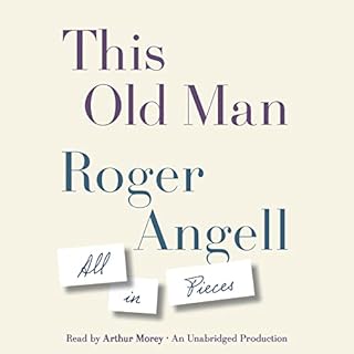 This Old Man Audiobook By Roger Angell cover art