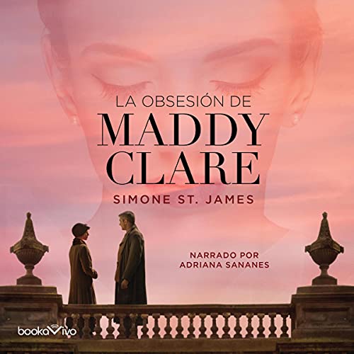 La obsesión de Maddy Clare Audiolivro Por Simone St. James capa