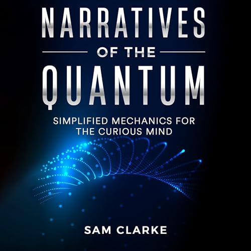 Narratives of the Quantum Audiolibro Por Sam Clarke arte de portada