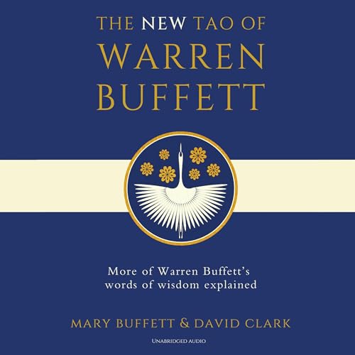 The New Tao of Warren Buffett Audiobook By Mary Buffett, David Clark cover art