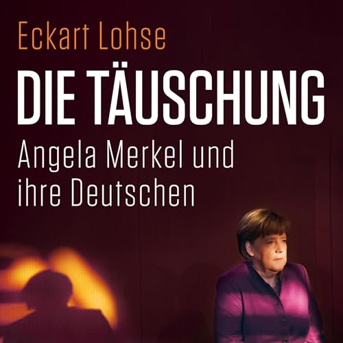 Die Täuschung Audiobook By Eckart Lohse cover art