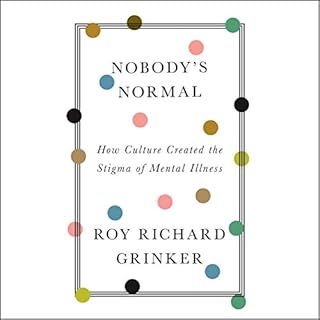 Nobody's Normal Audiobook By Roy Richard Grinker cover art