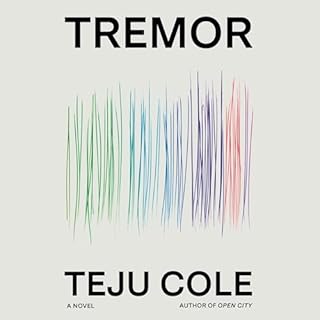 Tremor Audiolibro Por Teju Cole arte de portada