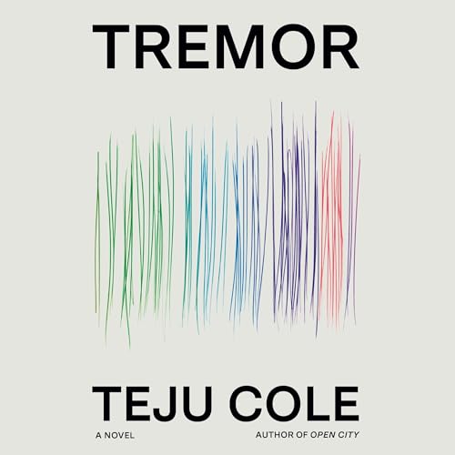 Tremor Audiolibro Por Teju Cole arte de portada