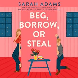 Beg, Borrow, or Steal Audiolibro Por Sarah Adams arte de portada