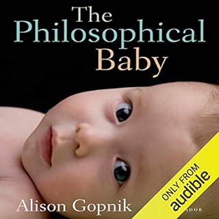 The Philosophical Baby Audiobook By Alison Gopnik cover art