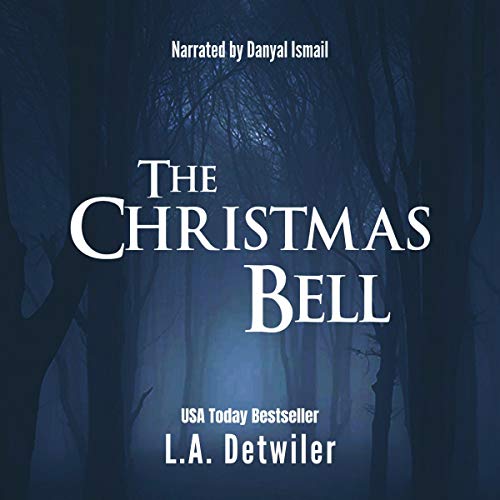 The Christmas Bell Audiolivro Por L.A. Detwiler capa