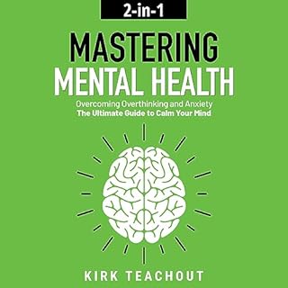 Mastering Mental Health 2-in-1 Audiolibro Por Kirk Teachout arte de portada