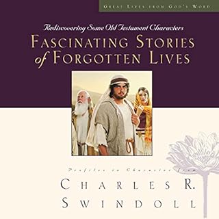 Fascinating Stories of Forgotten Lives Audiobook By Charles R. Swindoll cover art