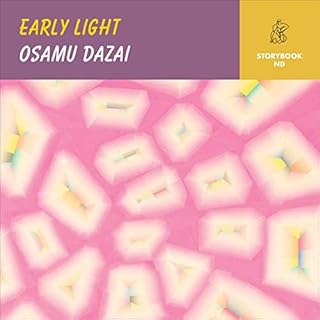 Early Light Audiolibro Por Osamu Dazai arte de portada